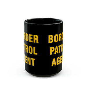 BORDER PATROL AGENT Mug 15oz