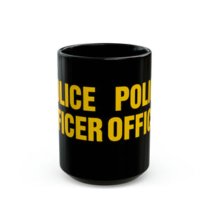 POLICE OFFICER Mug 15oz