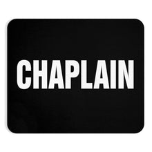 Load image into Gallery viewer, CHAPLAIN Mousepad