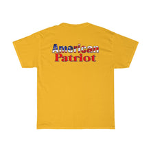 Load image into Gallery viewer, AMERICAN PATRIOT Heavy Cotton Tee