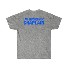 Load image into Gallery viewer, LAW ENFORCEMENT CHAPLAIN Ultra Cotton Tee