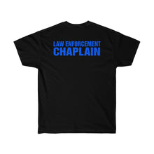 Load image into Gallery viewer, LAW ENFORCEMENT CHAPLAIN Ultra Cotton Tee