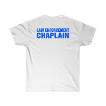 Load image into Gallery viewer, LAW ENFORCEMENT CHAPLAIN Ultra Cotton Tee