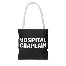 Load image into Gallery viewer, HOSPITAL CHAPLAIN Tote Bag