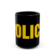 Load image into Gallery viewer, Black “POLICE” Mug