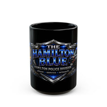 Load image into Gallery viewer, Hamilton Blue Police Division Black Mug – "The Hamilton Blue" Honor • Service • Integrity (11oz/15oz)