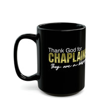 Load image into Gallery viewer, THANK GOD FOR CHAPLAINS mug 11oz