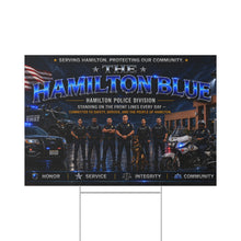 Load image into Gallery viewer, Hamilton Police 'The Hamilton Blue' Lawn Sign — Honor, Service &amp; Community Tribute