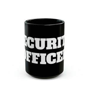SECURITY OFFICER mug 11oz