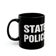 Load image into Gallery viewer, STATE POLICE Black mug 11oz