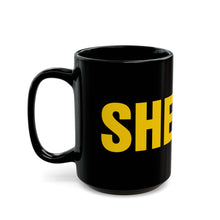 Load image into Gallery viewer, Black Mug with Bold Yellow “SHERIFF” Text