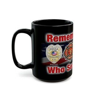 REMEMBER THOSE WHO SERVE Mug 15oz