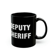 Load image into Gallery viewer, DEPUTY SHERIFF Mug 15oz