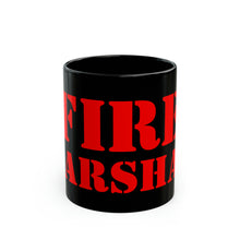 Load image into Gallery viewer, FIRE MARSHAL Black Mug 15oz