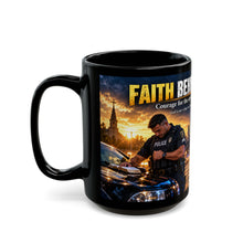 Load image into Gallery viewer, Faith Behind the Badge Black Mug