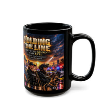 Load image into Gallery viewer, Holding the Line Between Good and Evil Police Support Black Mug