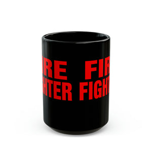 FIRE FIGHTER Mug 15oz