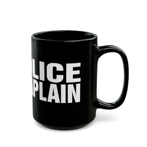 POLICE CHAPLAIN Mug 15oz