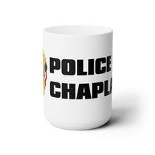 Load image into Gallery viewer, POLICE CHAPLAIN Ceramic Mug