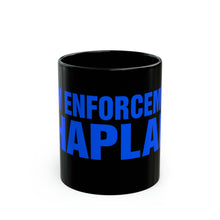 Load image into Gallery viewer, LAW ENFORCEMENT CHAPLAIN mug 11oz
