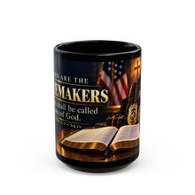 Load image into Gallery viewer, Blessed Are The Peacemakers Black Mug