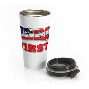 AMERICA FIRST Stainless Steel Travel Mug