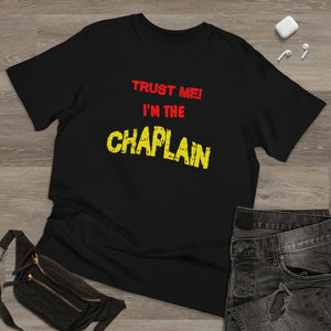 TRUST ME CHAPLAIN Deluxe T-shirt