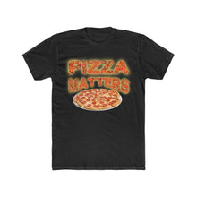 Load image into Gallery viewer, PIZZA MATTERS Tee