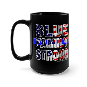 BLUE FAMILY STRONG Mug 15oz