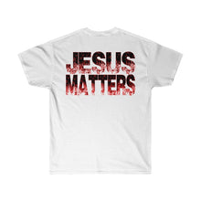 Load image into Gallery viewer, JESUS MATTERS Ultra Cotton Tee