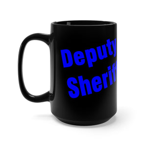 DEPUTY SHERIFF Mug 15oz