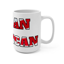 Load image into Gallery viewer, I am an American Mug 15oz