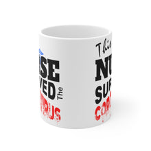 Load image into Gallery viewer, NURSE SURVIVED CORONAVIRUS Mug 11oz