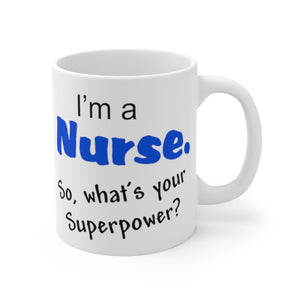 SUPER NURSE Mug 11oz