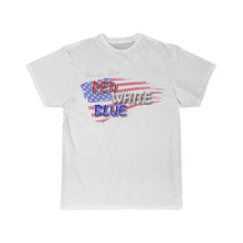 Load image into Gallery viewer, BACK THE RED, WHITE, BLUE Tee