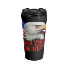 Load image into Gallery viewer, GOD BLESS USA Stainless Steel Travel Mug