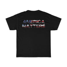 Load image into Gallery viewer, AMERICA MATTERS Tee