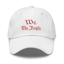 Load image into Gallery viewer, WE THE PEOPLE BALL CAP