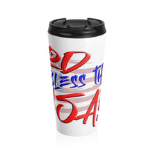 Load image into Gallery viewer, GOD BLESS THE USA Travel Mug